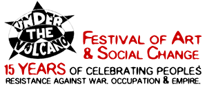 Under the Volcano 2004 | 15 Years of Celebrating Peoples Resistance Against War, Occupation & Empire